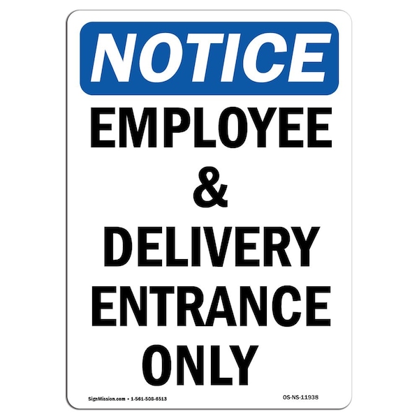 Signmission OSHA Notice Sign, 10" H, 7" W, Rigid Plastic, Employee And Delivery Entrance Only Sign, Portrait OS-NS-P-710-V-11938 - main